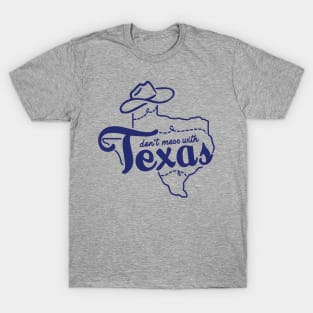 Don't Mess with Texas T-Shirt